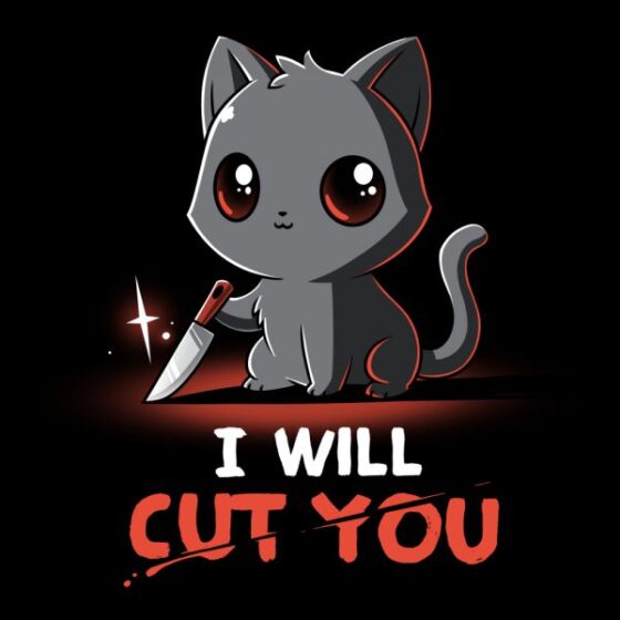 hình mèo cầm dao với dòng chữ i will cut you